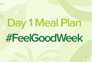 Diet Meal Plan #FeelGoodWeek