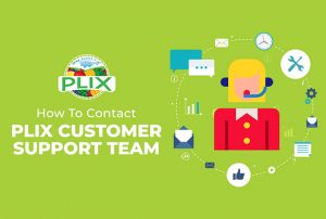 How to Reach Out Plix Customer Care