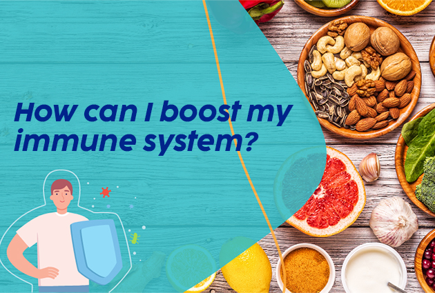 blog 2 How can I boost my immune system fast