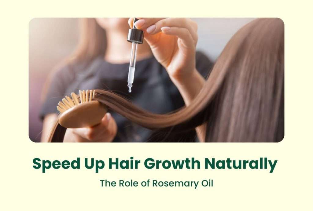 Speed Up Hair Growth Naturally: The Role of Rosemary Oil 1 unnamed 2026 02 24T170446.783